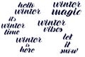 Hello winter, winter magic, winter vibes, winter is here, it`s winter time lettering Royalty Free Stock Photo